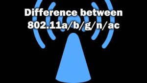 Difference Between 802.11 a b g n ac